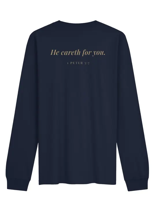 He Careth for You Long Sleeve Tee, back with He careth for you, 1 Peter 5:7